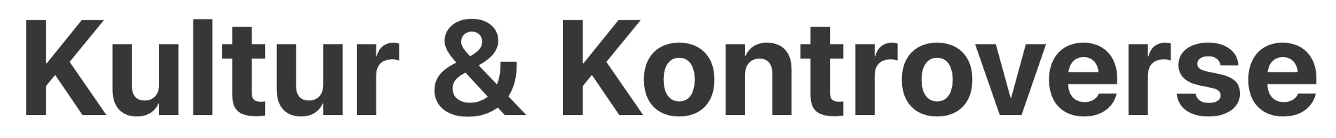 Kultur & Kontroverse