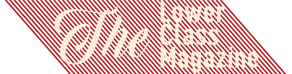 Lower Class Magazine